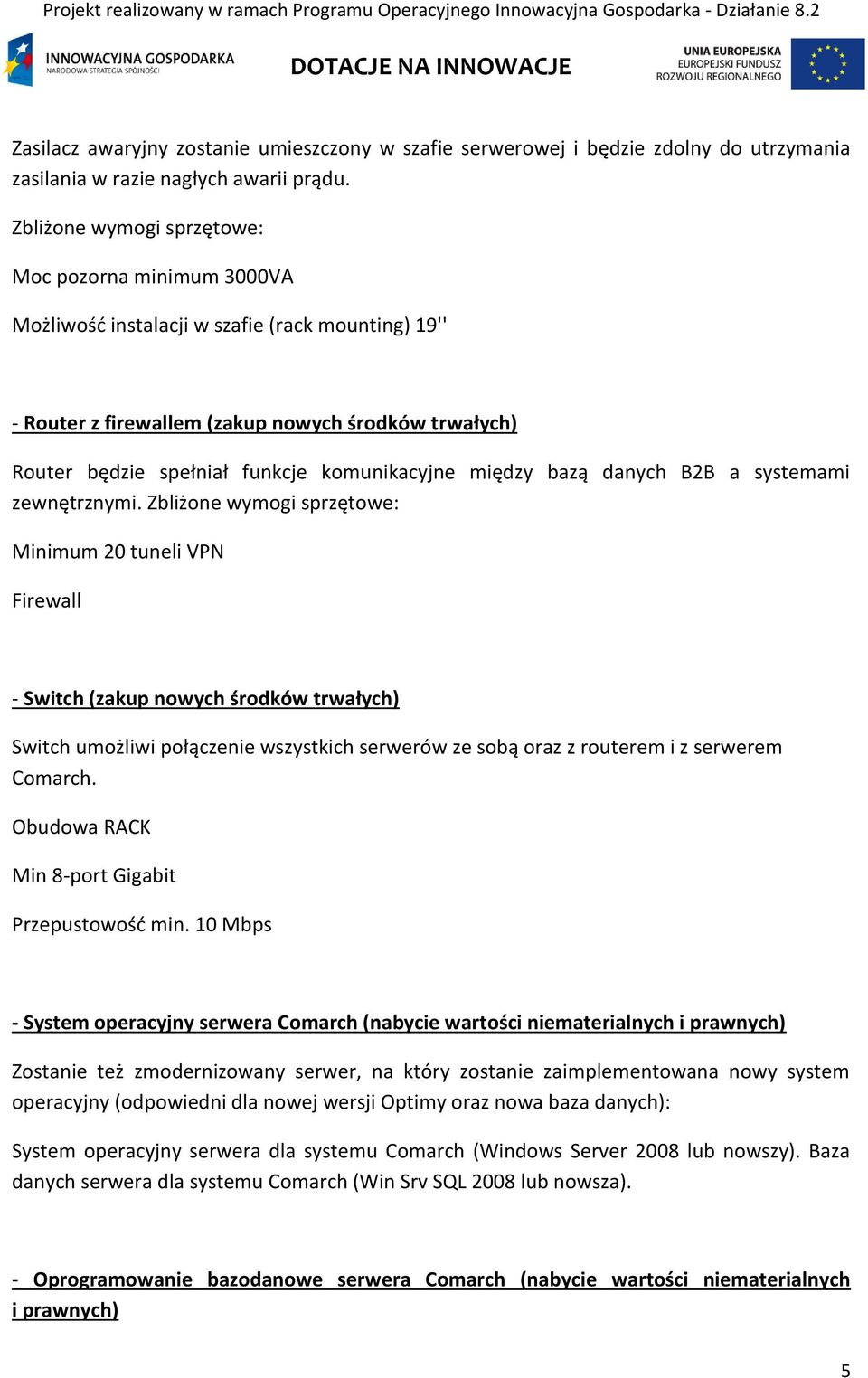 komunikacyjne między bazą danych B2B a systemami zewnętrznymi.