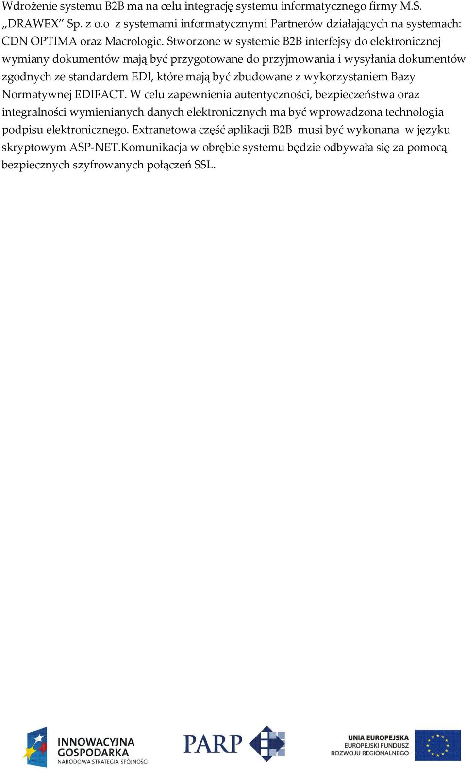 wykorzystaniem Bazy Normatywnej EDIFACT.