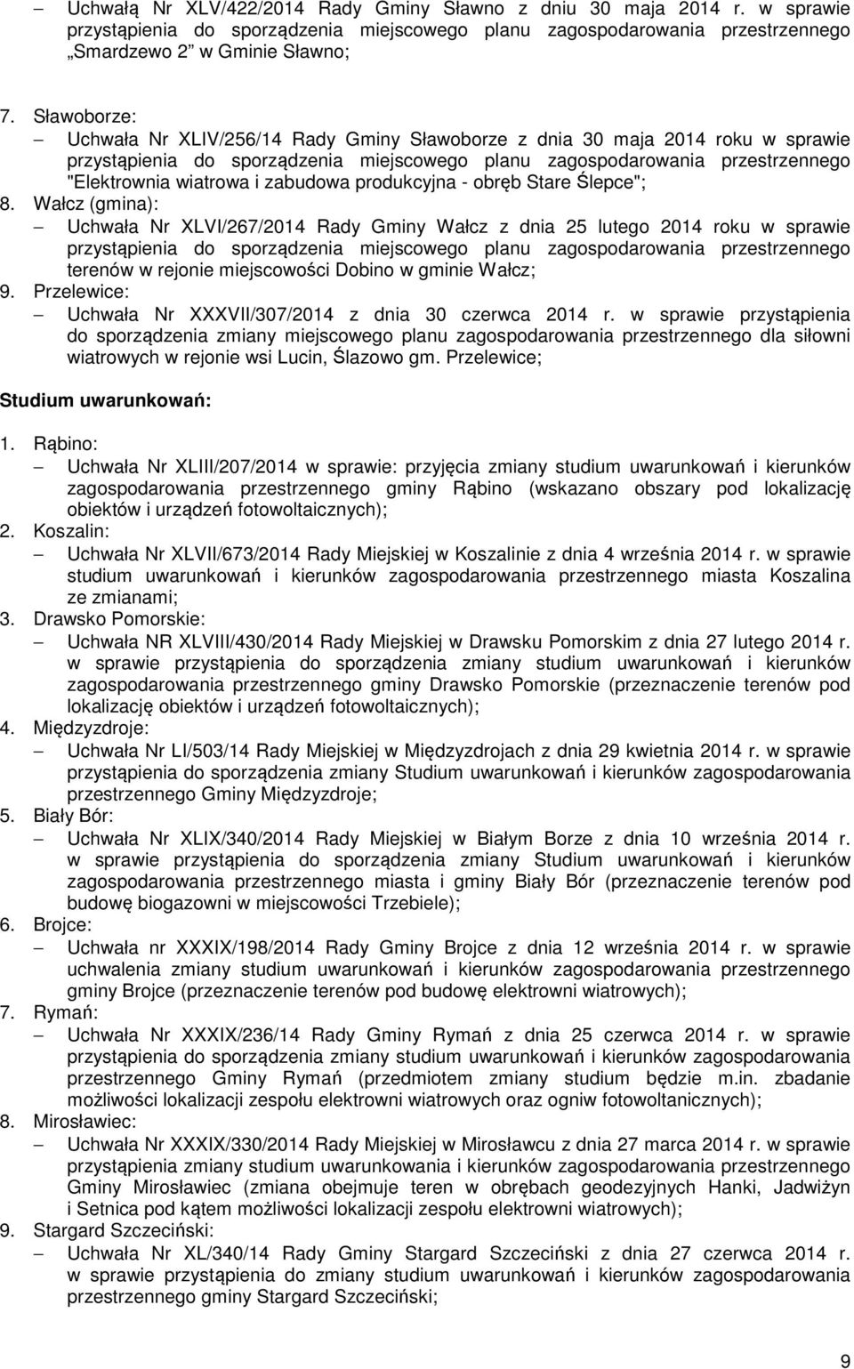 zabudowa produkcyjna - obręb Stare Ślepce"; 8.