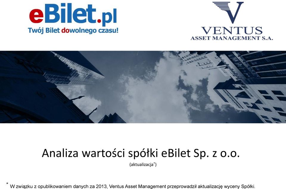 o. (aktualizacja * ) * W związku z