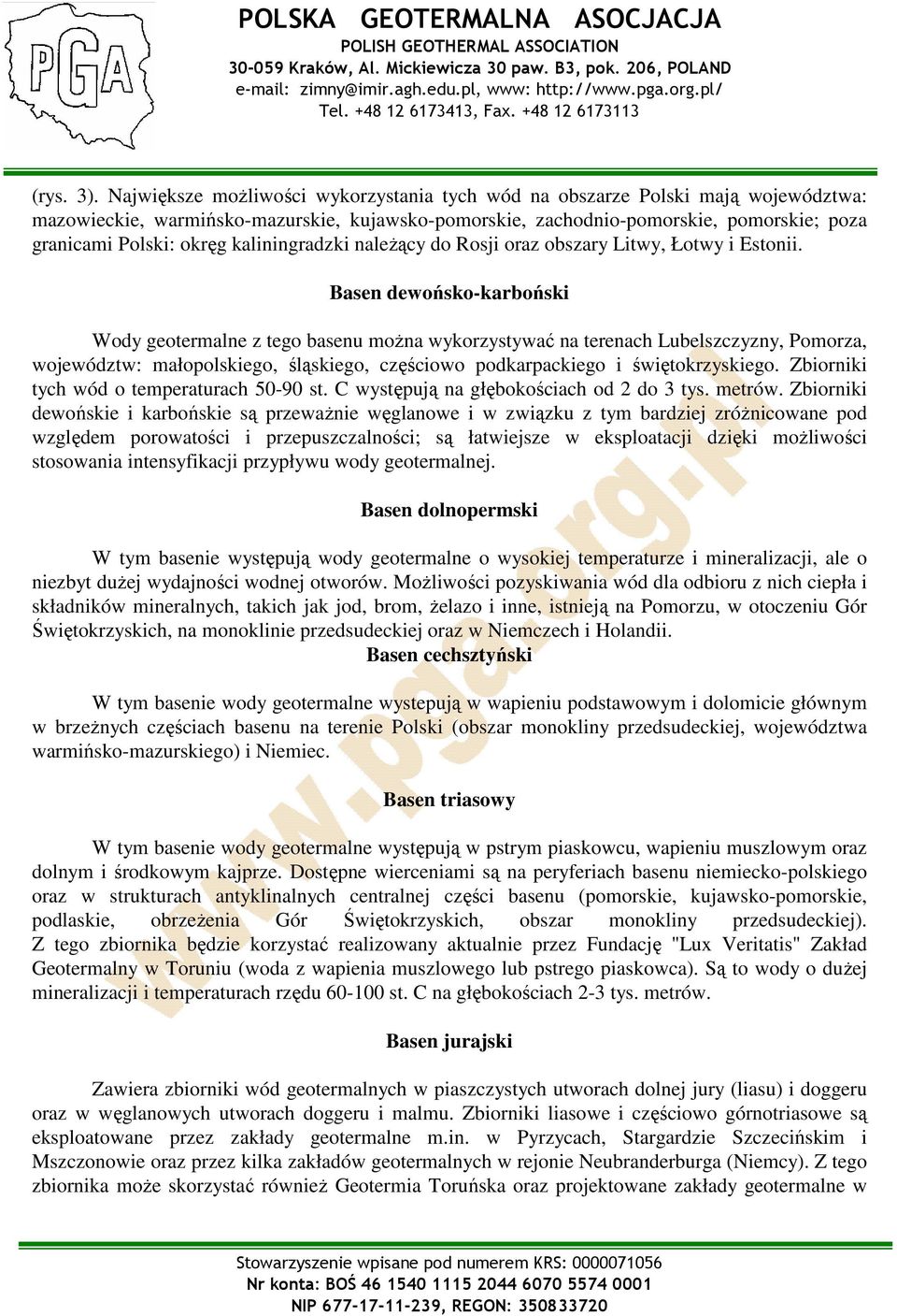 kaliningradzki naleŝący do Rosji oraz obszary Litwy, Łotwy i Estonii.