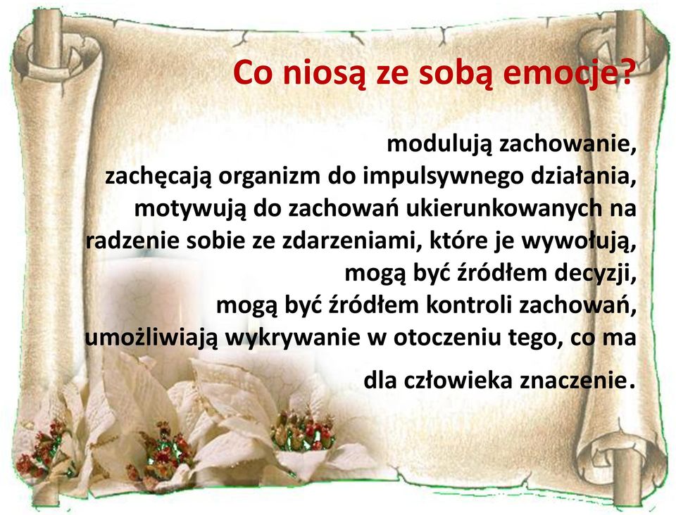 zachowań ukierunkowanych na radzenie sobie ze zdarzeniami, które je wywołują,
