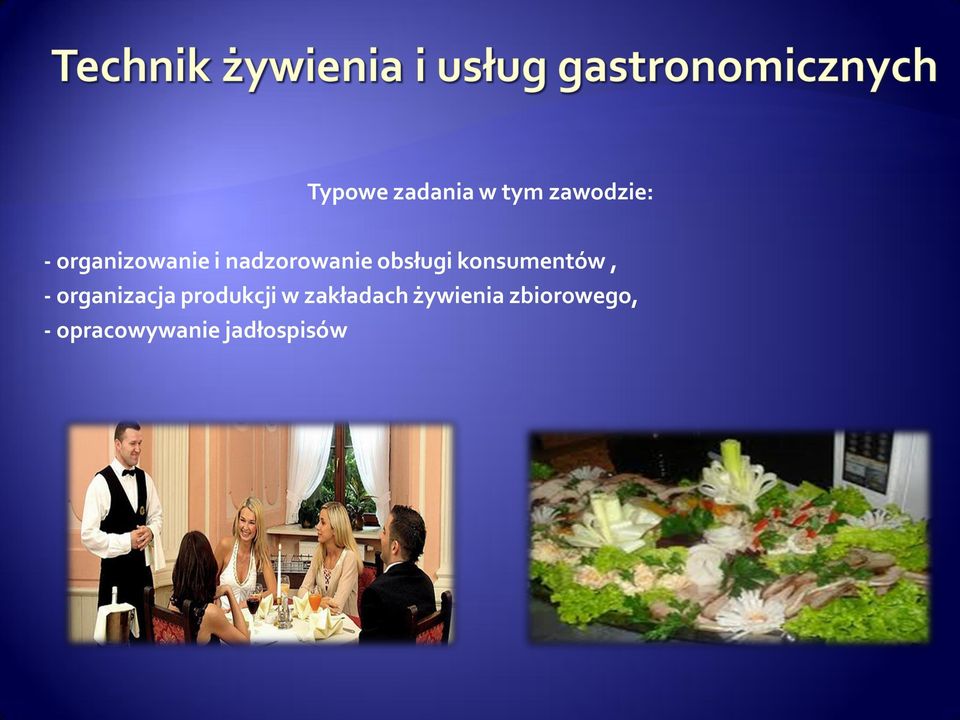 konsumentów, - organizacja produkcji w