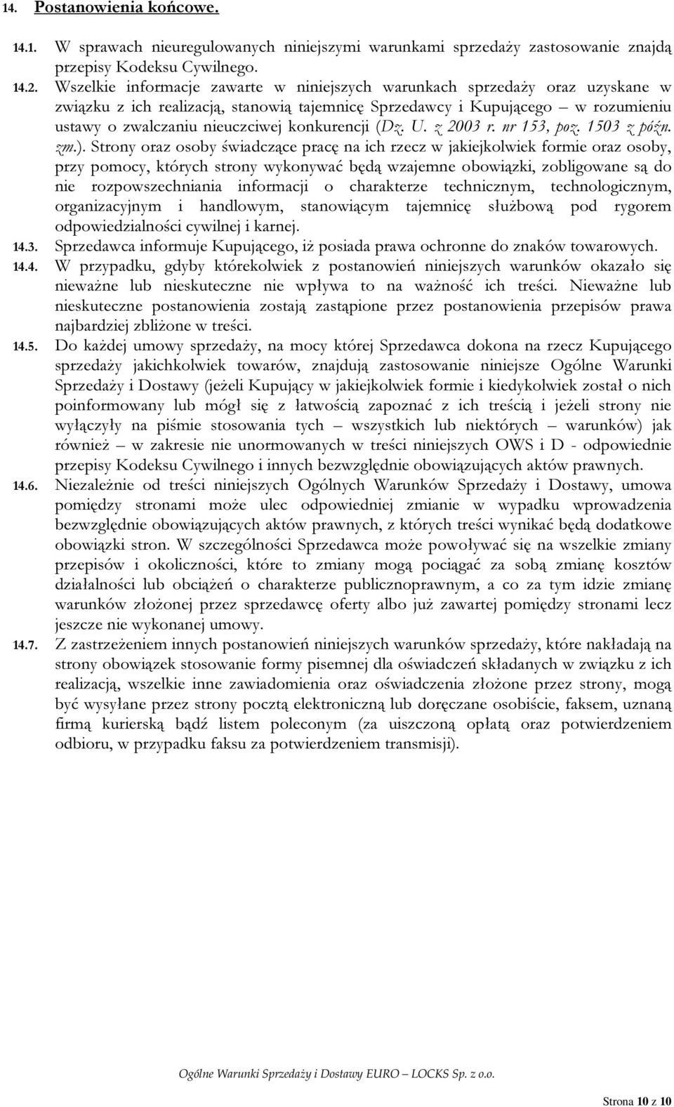 konkurencji (Dz. U. z 2003 r. nr 153, poz. 1503 z późn. zm.).