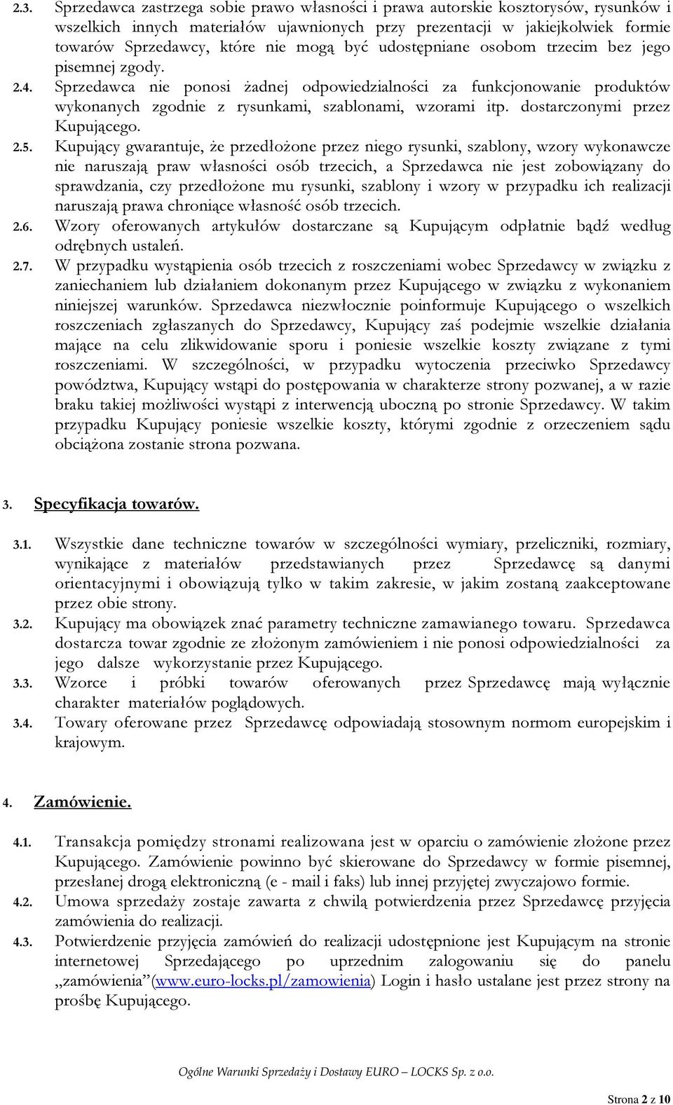 dostarczonymi przez Kupującego. 2.5.