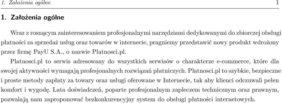 nowy produkt wdrożony przez firmę PayU S.A., o nazwie Platnosci.