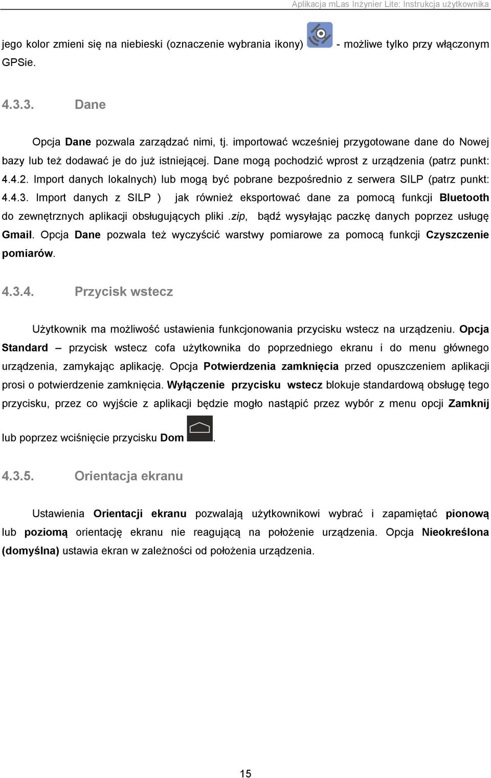 Import danych lokalnych) lub mogą być pobrane bezpośrednio z serwera SILP (patrz punkt: 4.4.3.