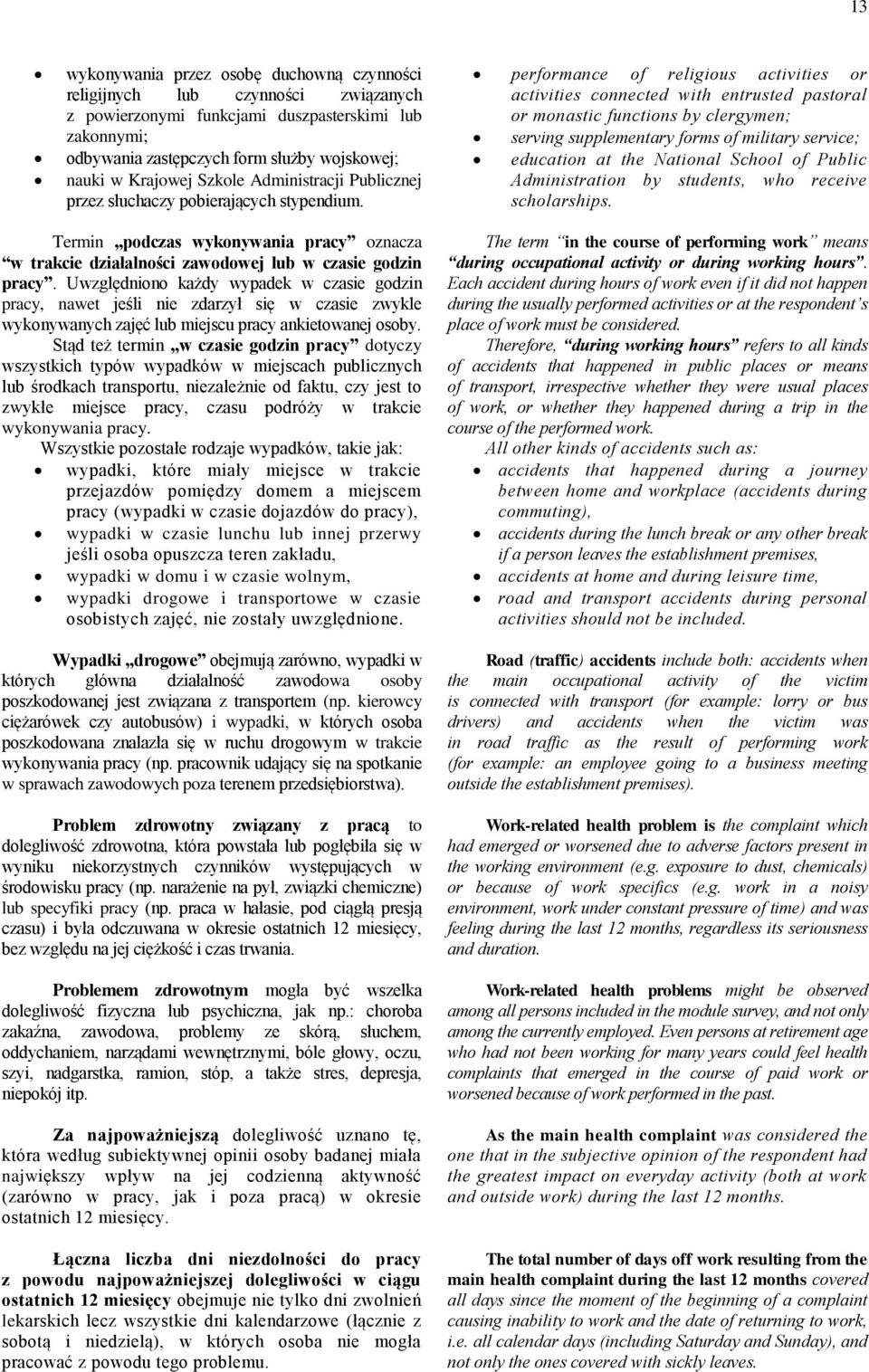 performance of religious activities or activities connected with entrusted pastoral or monastic functions by clergymen; serving supplementary forms of military service; education at the National