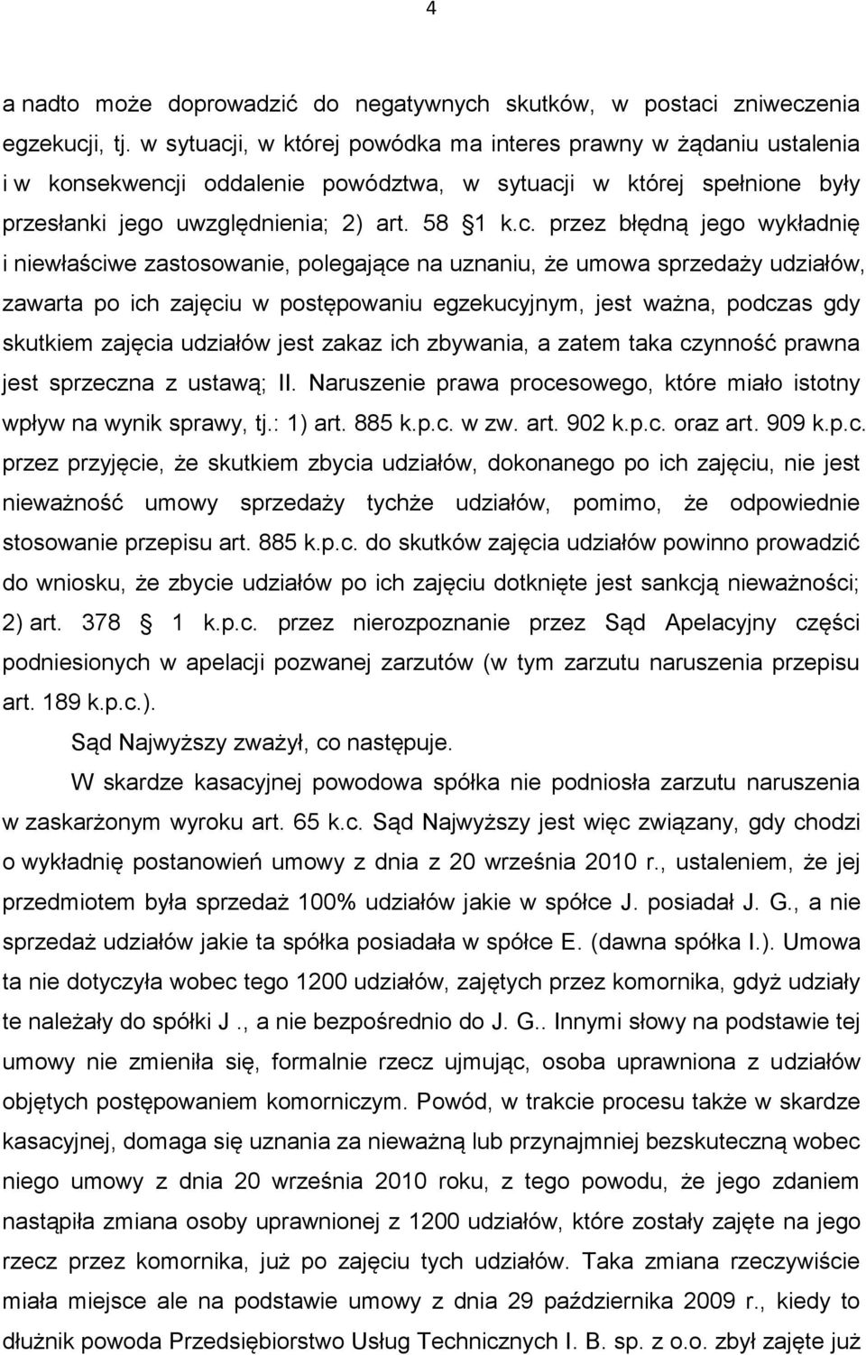 i, w której powódka ma interes prawny w żądaniu ustalenia i w konsekwencj