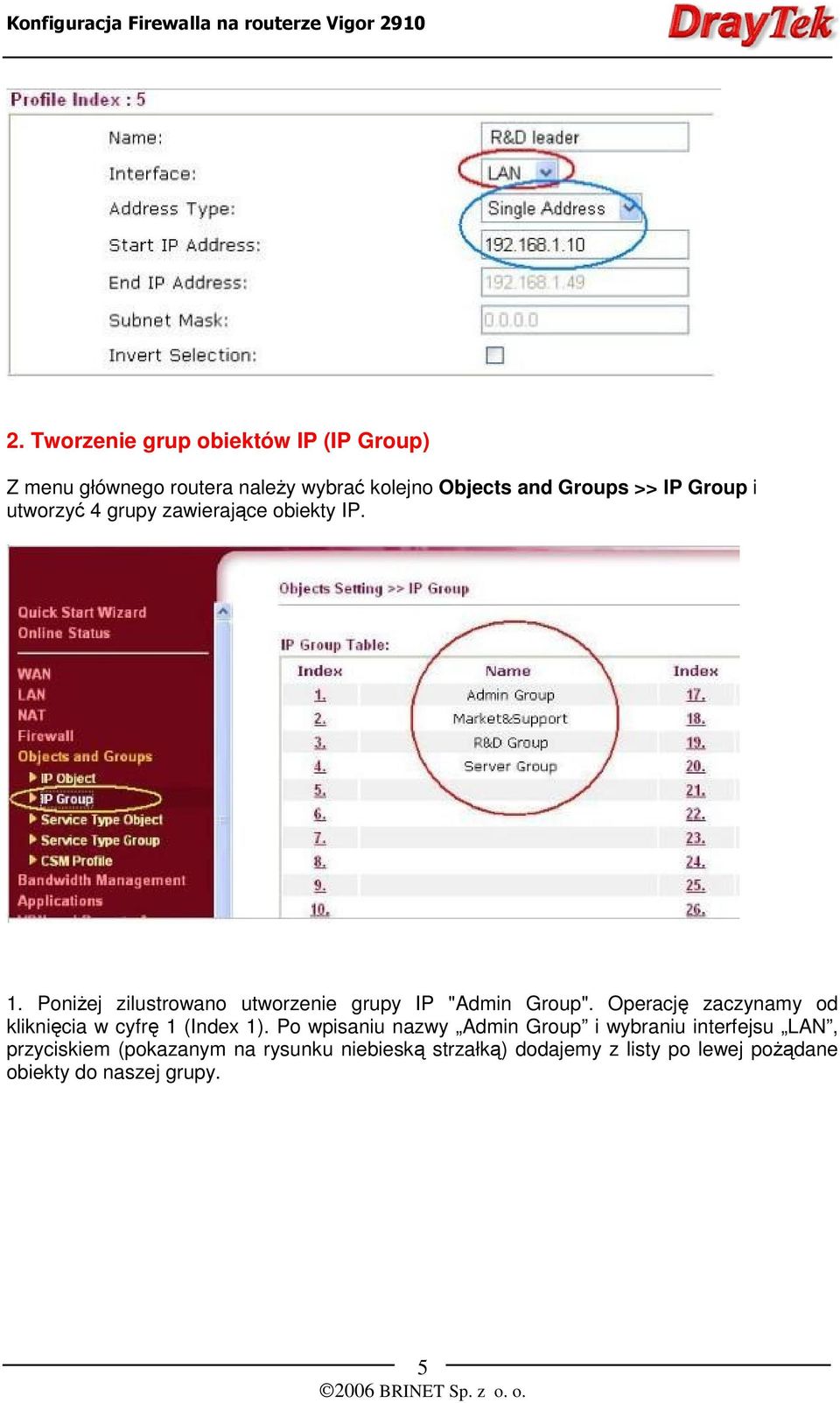 Operację zaczynamy od kliknięcia w cyfrę 1 (Index 1).