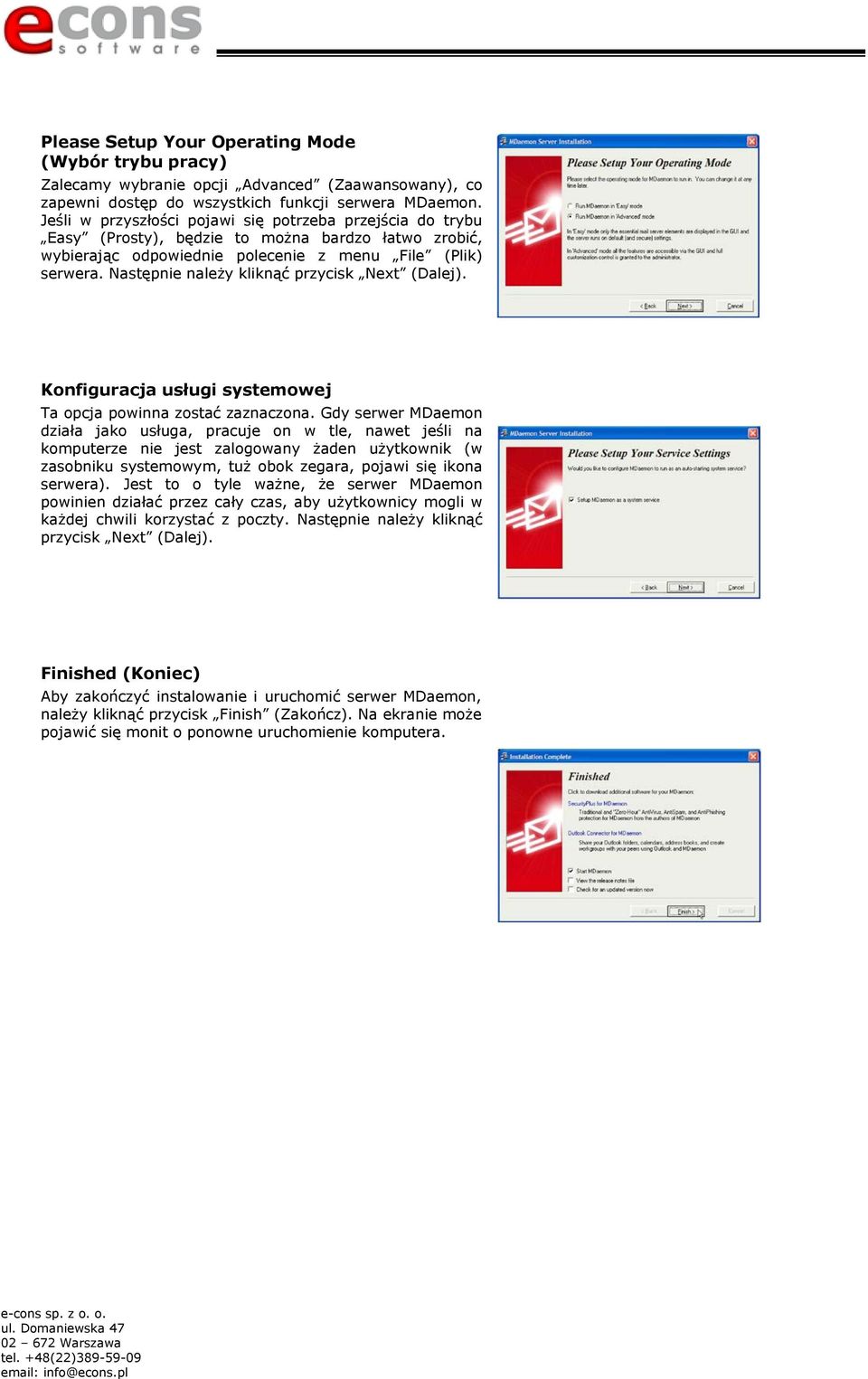 Następnie należy kliknąć przycisk Next (Dalej). Konfiguracja usługi systemowej Ta opcja powinna zostać zaznaczona.