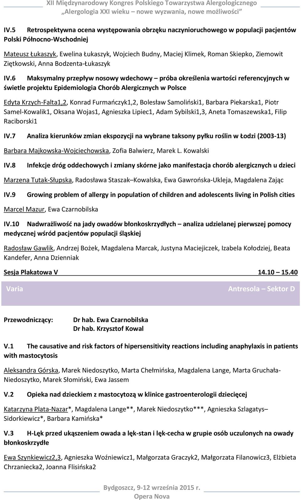 6 Maksymalny przepływ nosowy wdechowy próba określenia wartości referencyjnych w świetle projektu Epidemiologia Chorób Alergicznych w Polsce Edyta Krzych-Falta1,2, Konrad Furmańczyk1,2, Bolesław