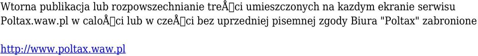 pl w caloåci lub w czeåci bez uprzedniej pisemnej