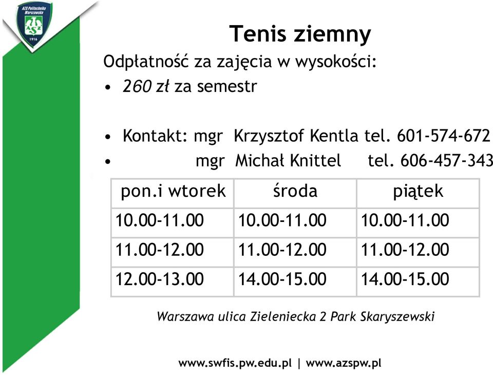 i wtorek środa piątek 10.00-11.00 10.00-11.00 10.00-11.00 11.00-12.00 11.00-12.00 11.00-12.00 12.