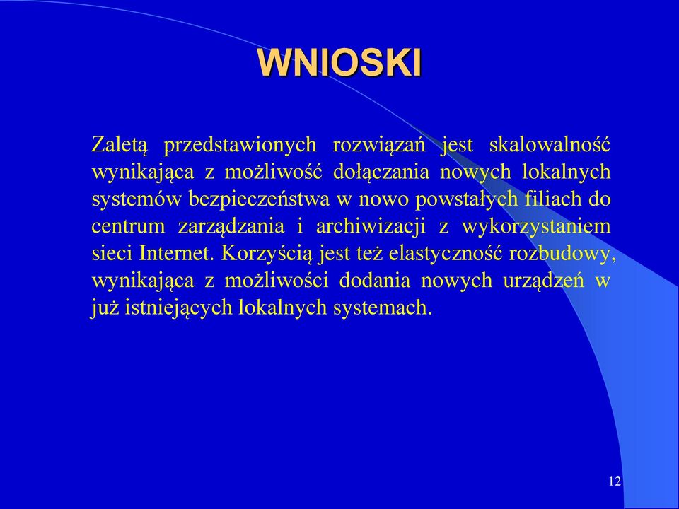 zarządzania i archiwizacji z wykorzystaniem B sieci Internet.