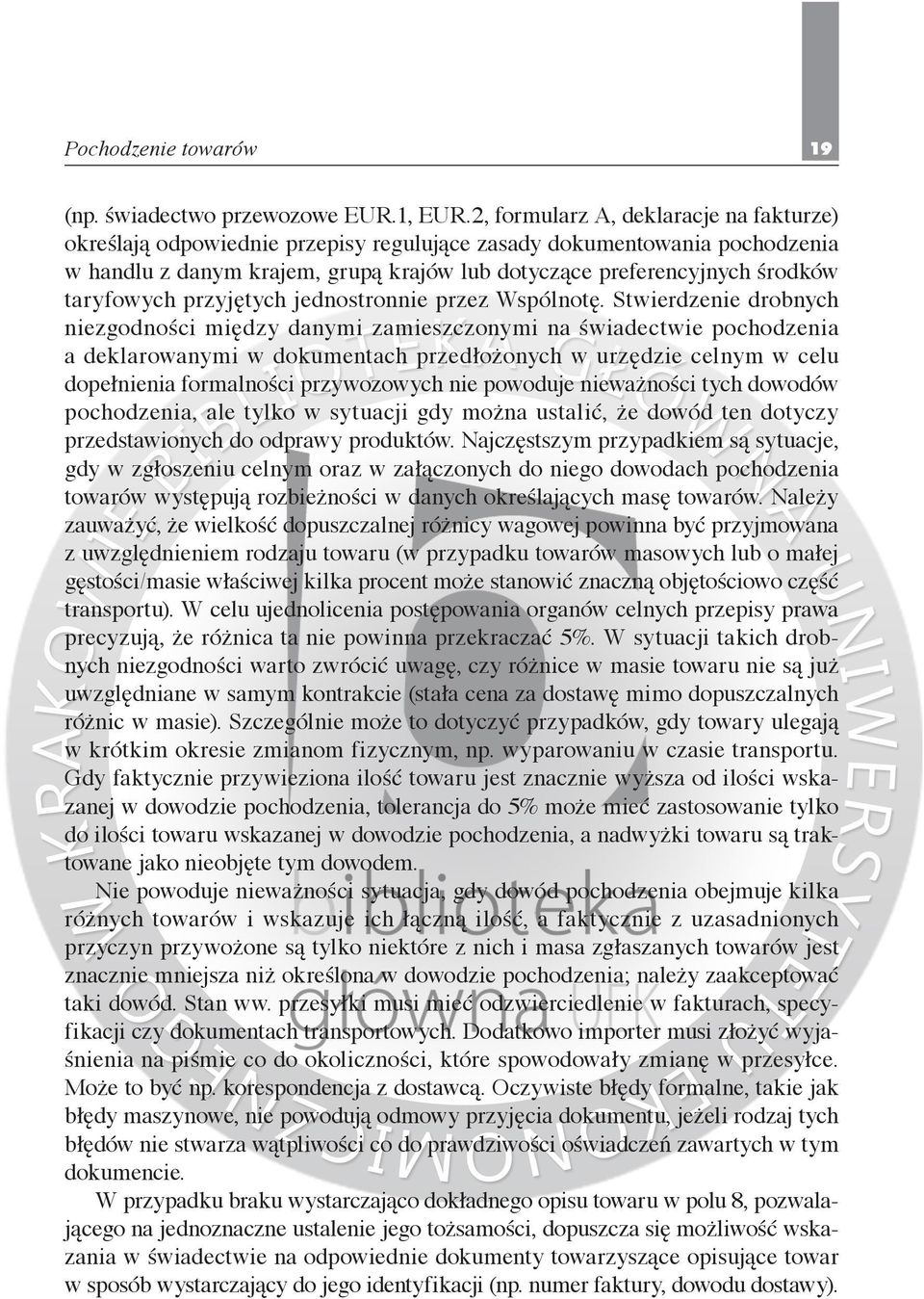 taryfowych przyjętych jednostronnie przez Wspólnotę.