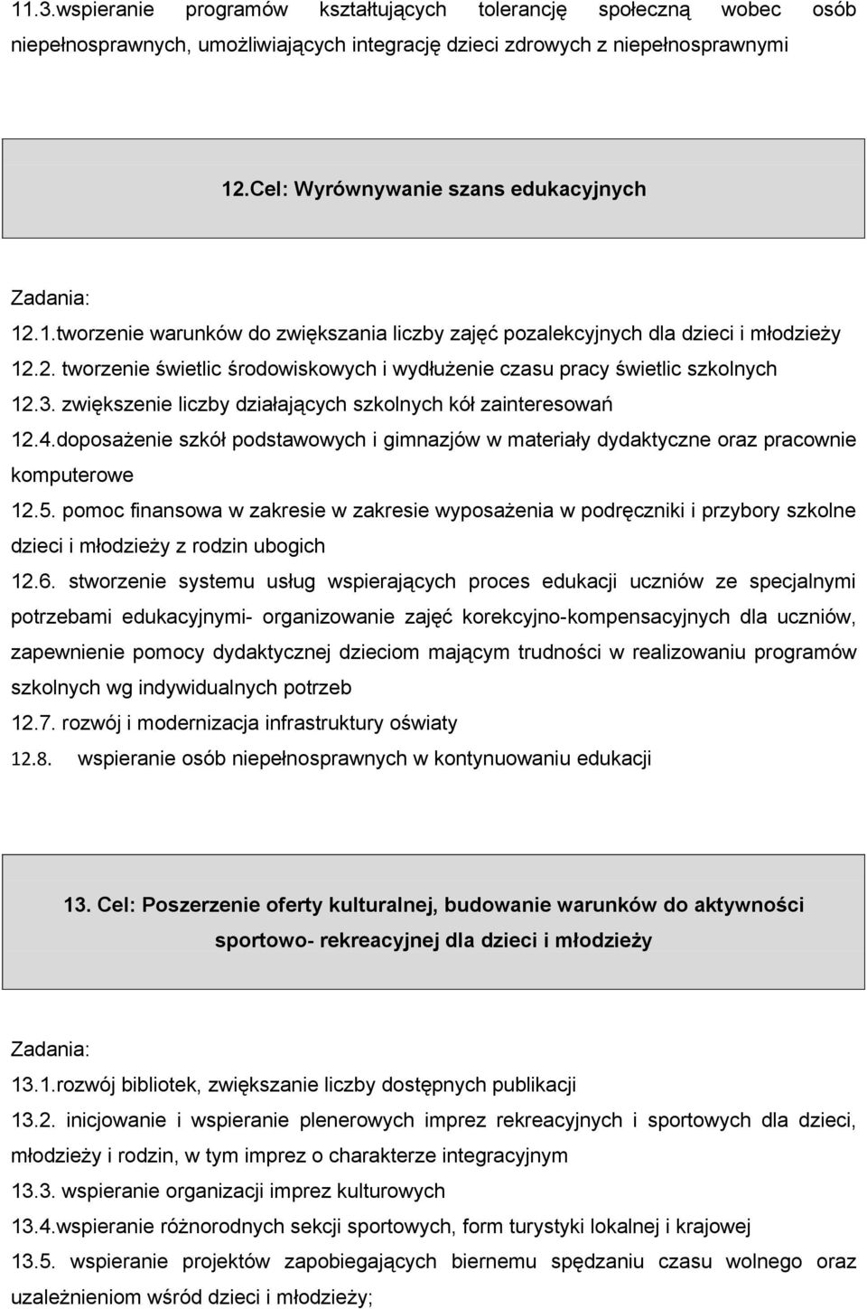 doposażenie szkół podstawowych i gimnazjów w materiały dydaktyczne oraz pracownie komputerowe 12.5.