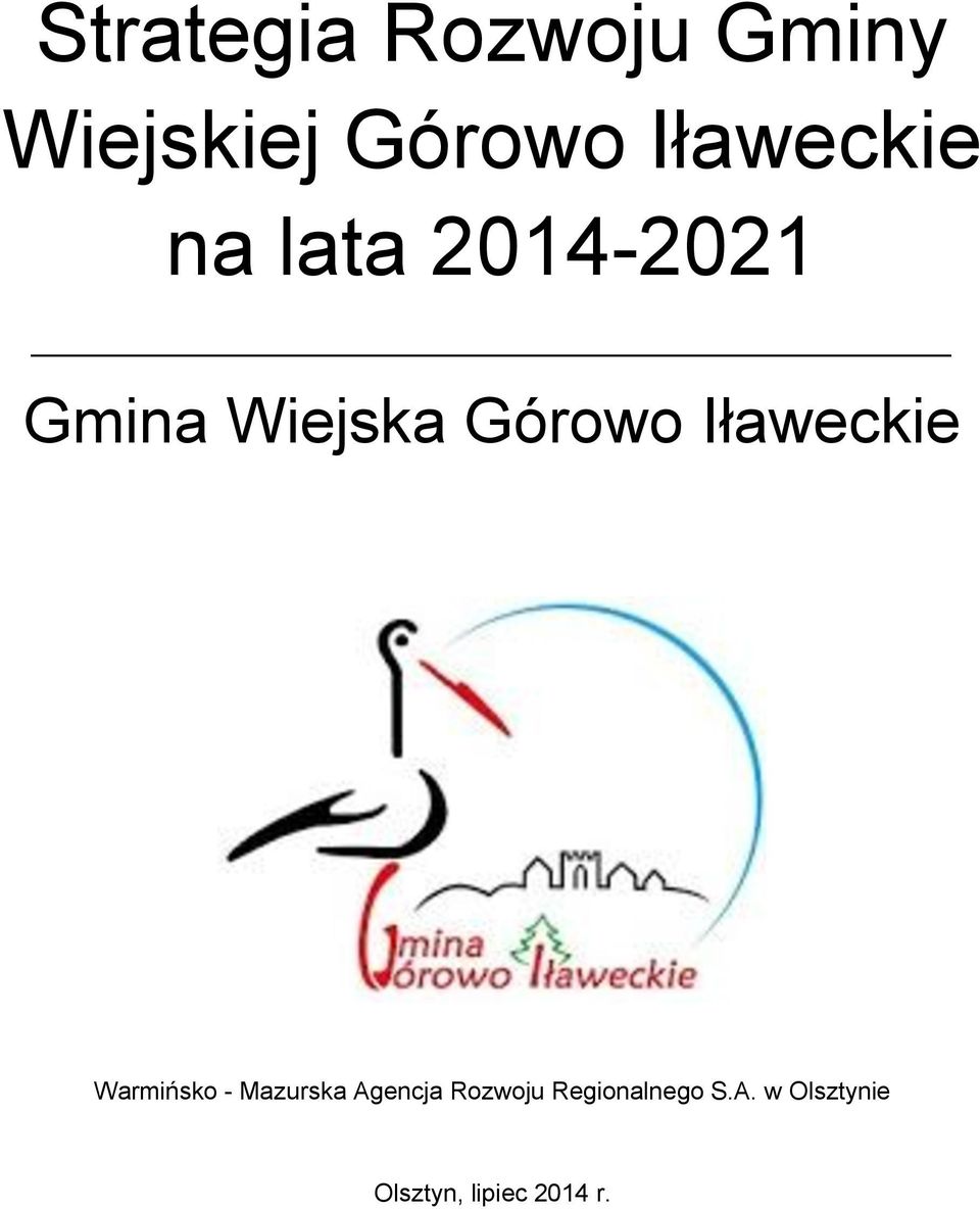 Górowo Iławeckie Warmińsko - Mazurska Agencja