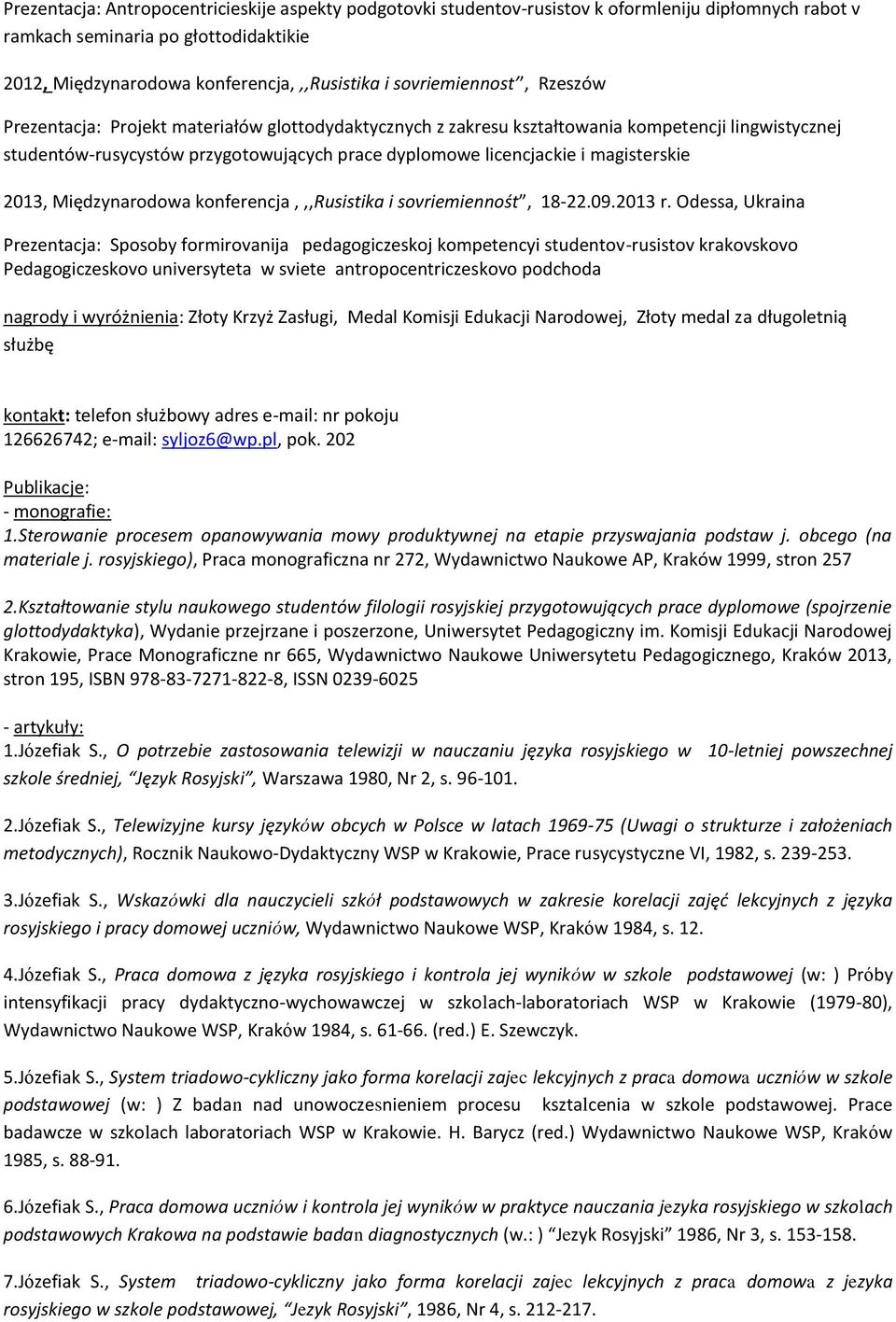 Praktyczna nauka języka rosyjskiego na roku III licencjatu oraz II roku  studiów magisterskich uzupełniających ; - PDF Free Download