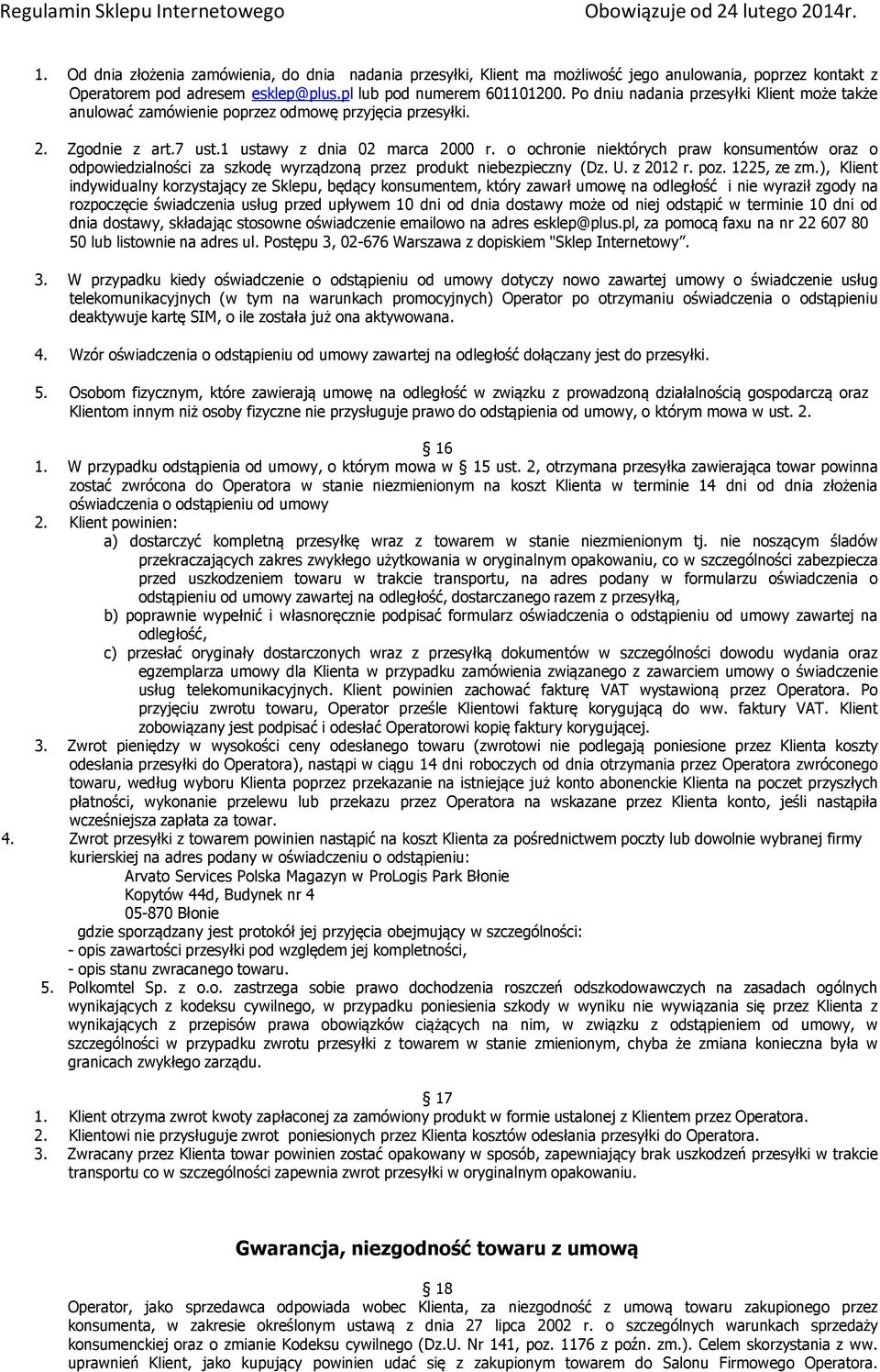 o ochronie niektórych praw konsumentów oraz o odpowiedzialności za szkodę wyrządzoną przez produkt niebezpieczny (Dz. U. z 2012 r. poz. 1225, ze zm.