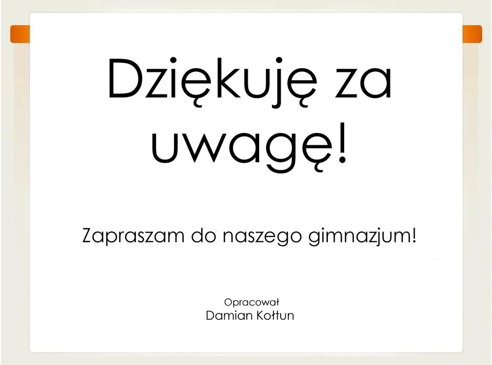 naszego gimnazjum!