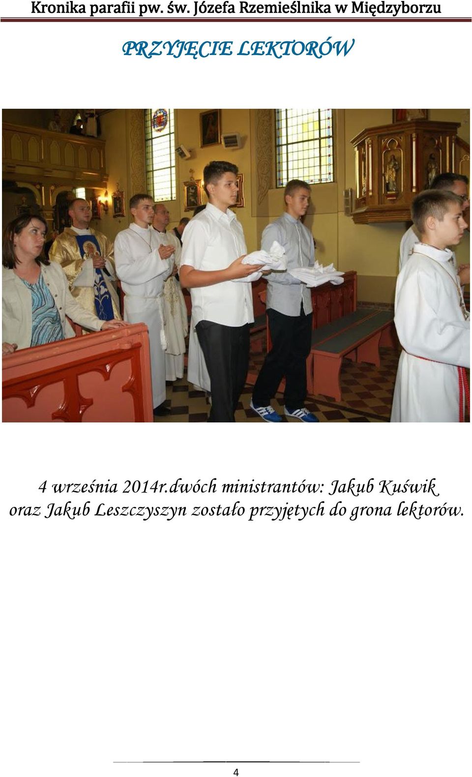 dwóch ministrantów: Jakub Kuświk