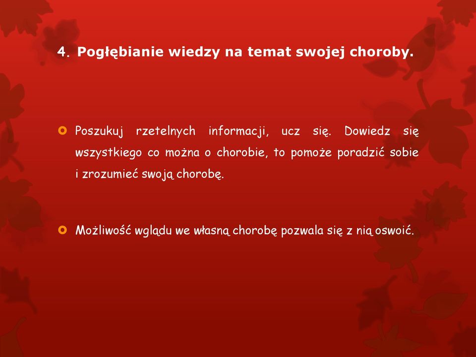 Dowiedz się wszystkiego co można o chorobie, to pomoże