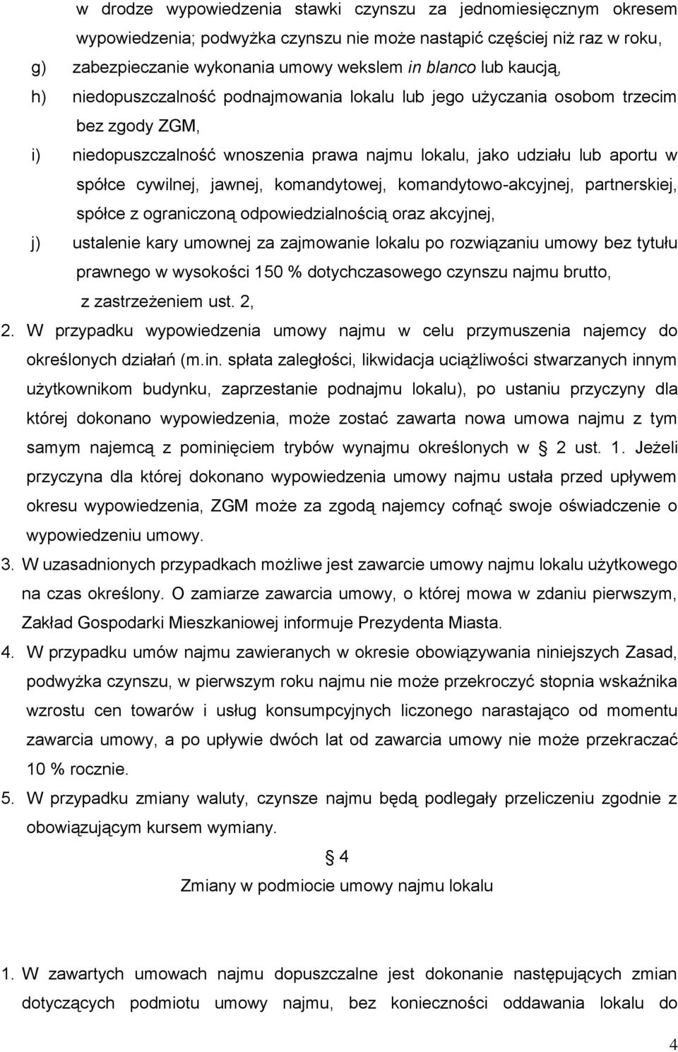 jawnej, komandytowej, komandytowo-akcyjnej, partnerskiej, spółce z ograniczoną odpowiedzialnością oraz akcyjnej, j) ustalenie kary umownej za zajmowanie lokalu po rozwiązaniu umowy bez tytułu