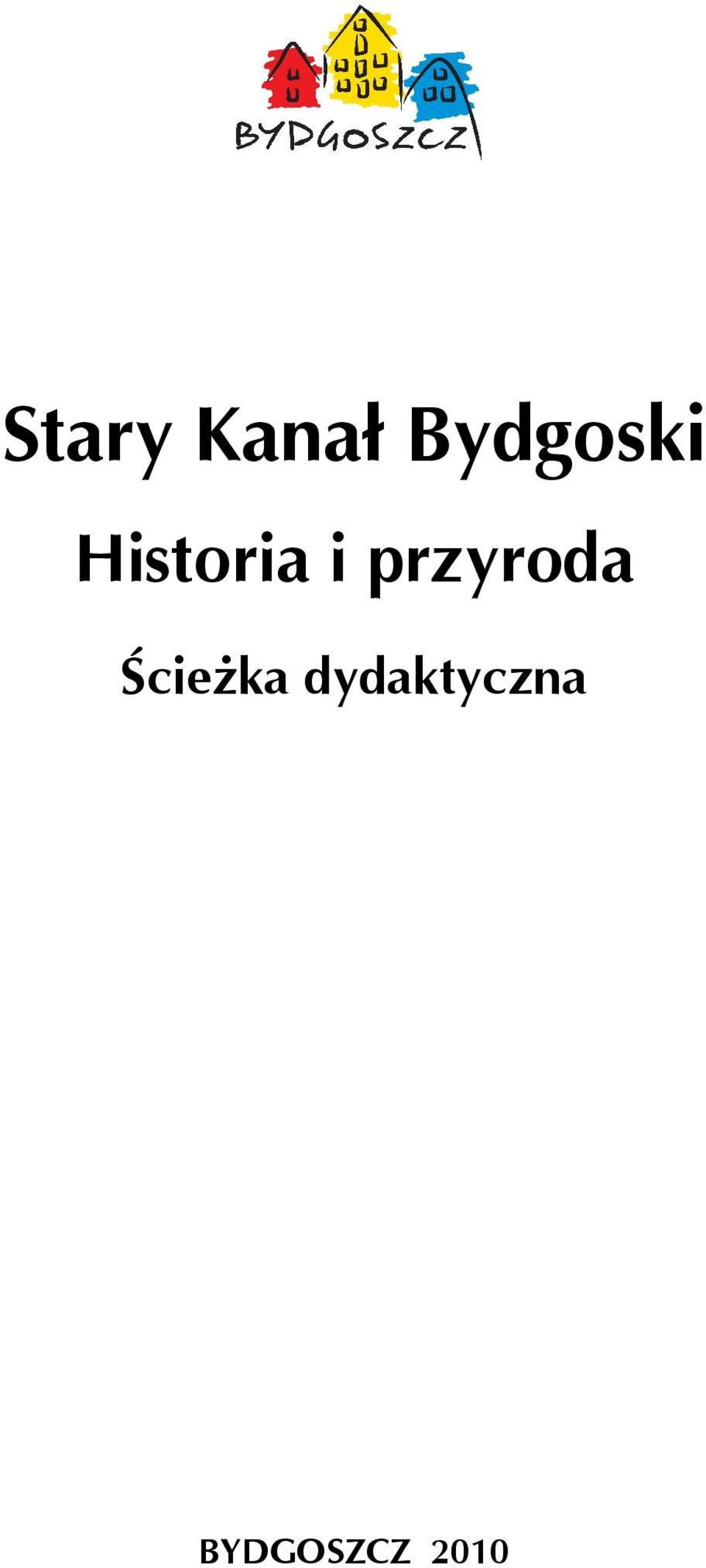 i przyroda Ścieżka