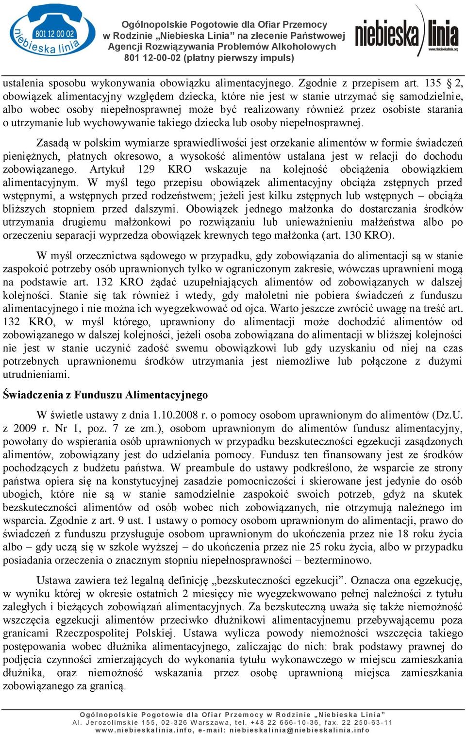 lub wychowywanie takiego dziecka lub osoby niepełnosprawnej.