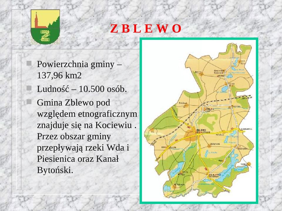 Gmina Zblewo pod względem etnograficznym znajduje