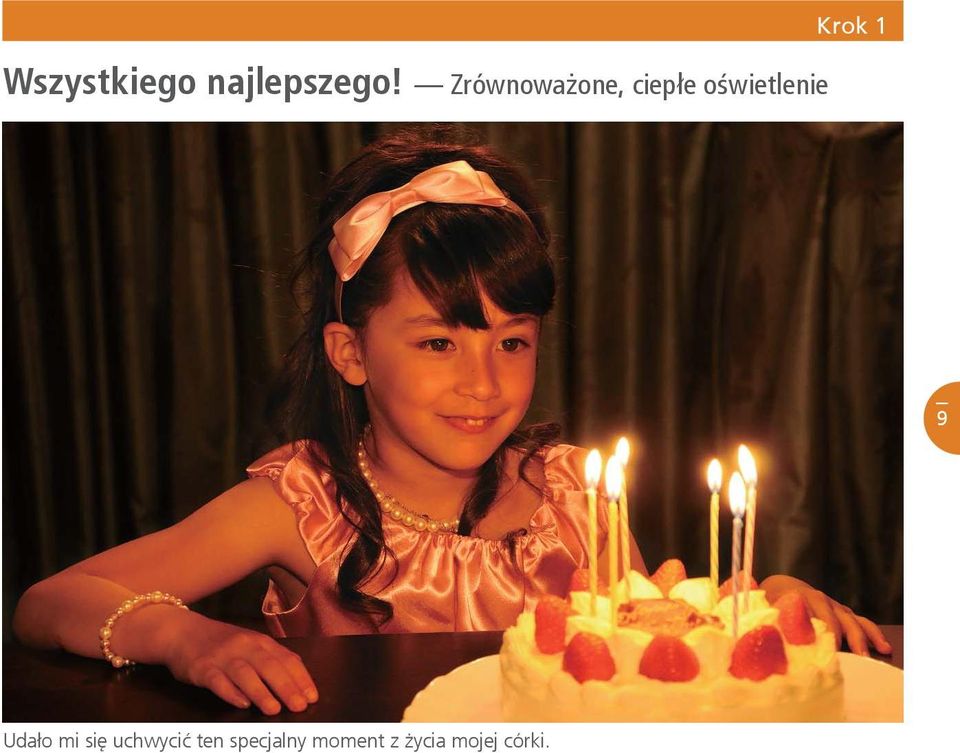 Krok 1 9 Udało mi się uchwycić