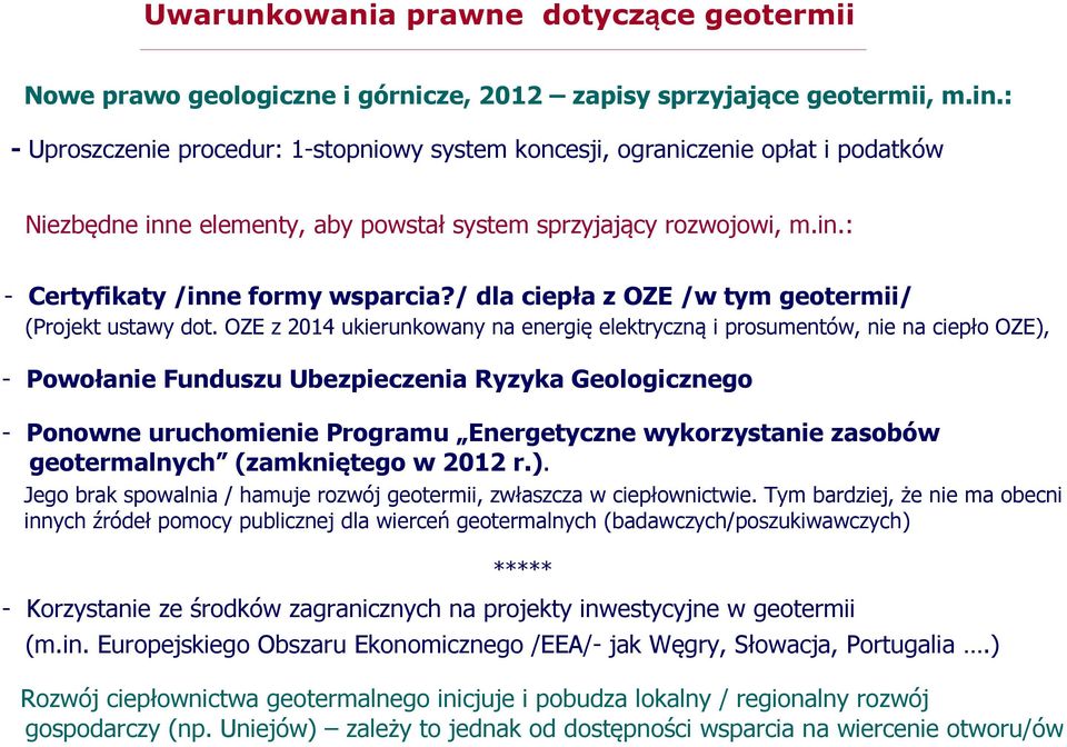 / dla ciepła z OZE /w tym geotermii/ (Projekt ustawy dot.