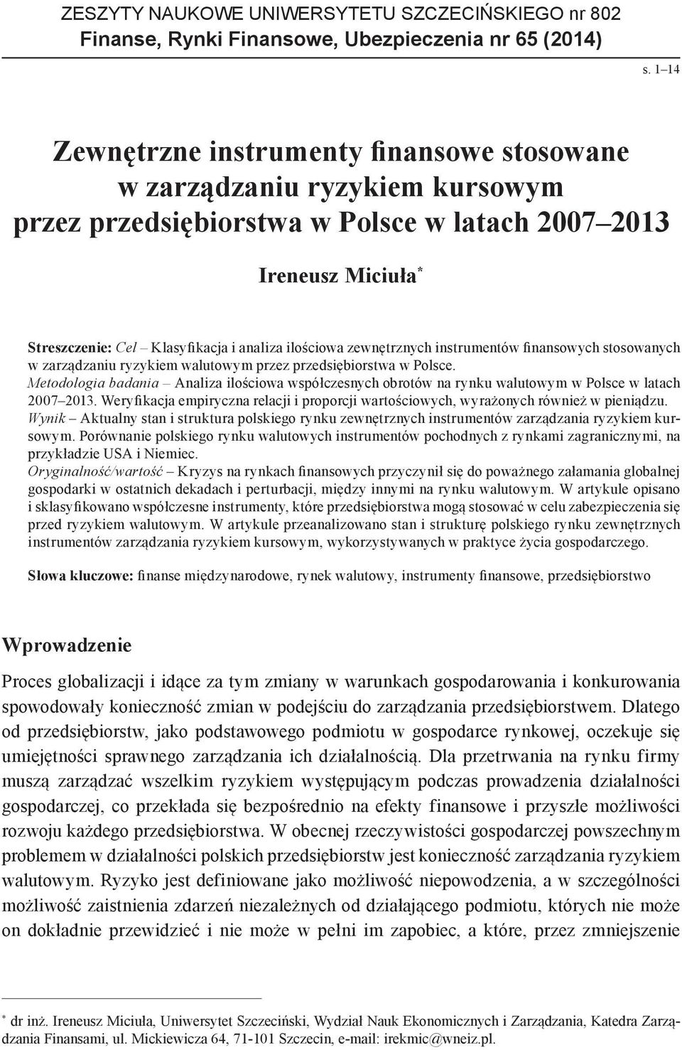 ilościowa zewnętrznych instrumentów finansowych stosowanych w zarządzaniu ryzykiem walutowym przez przedsiębiorstwa w Polsce.