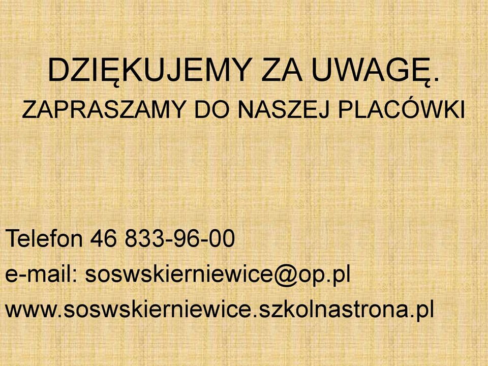 Telefon 46 833-96-00 e-mail: