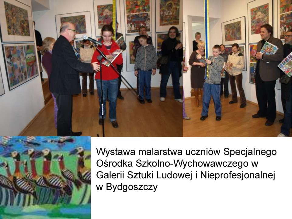 Szkolno-Wychowawczego w Galerii