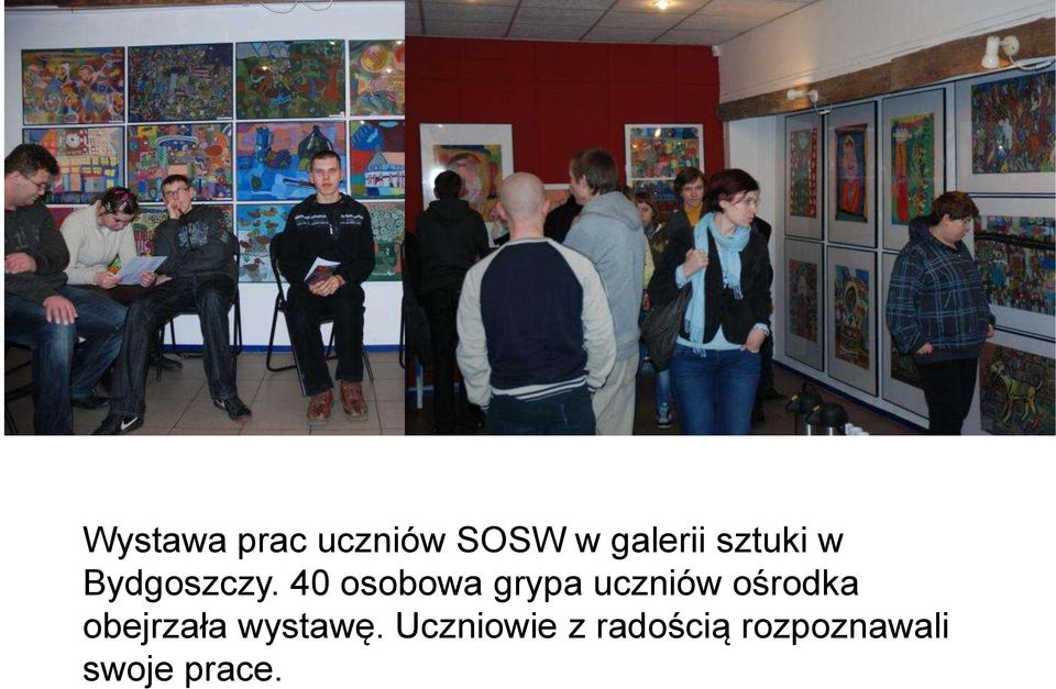 40 osobowa grypa uczniów ośrodka