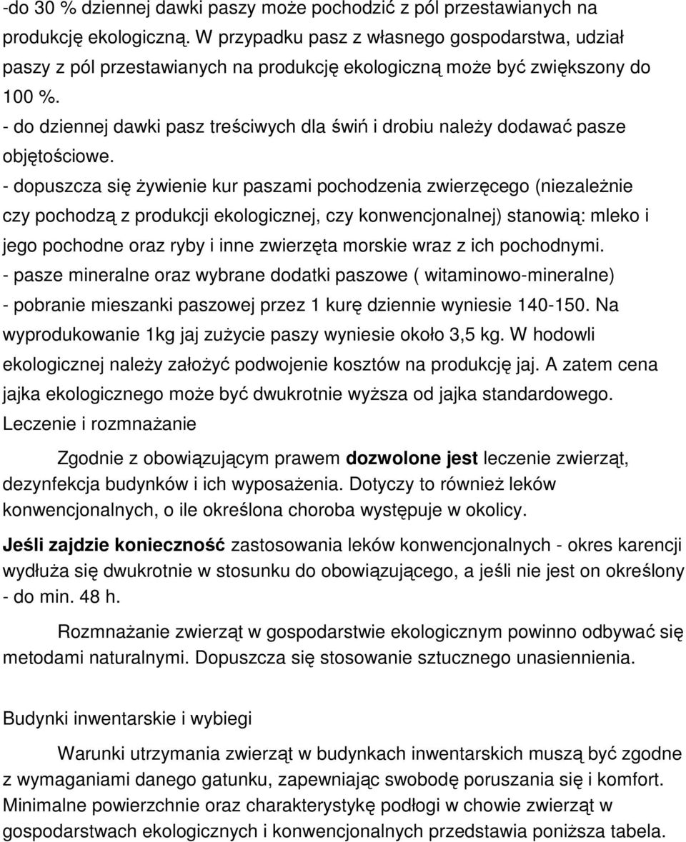 - do dziennej dawki pasz treściwych dla świń i drobiu należy dodawać pasze objętościowe.