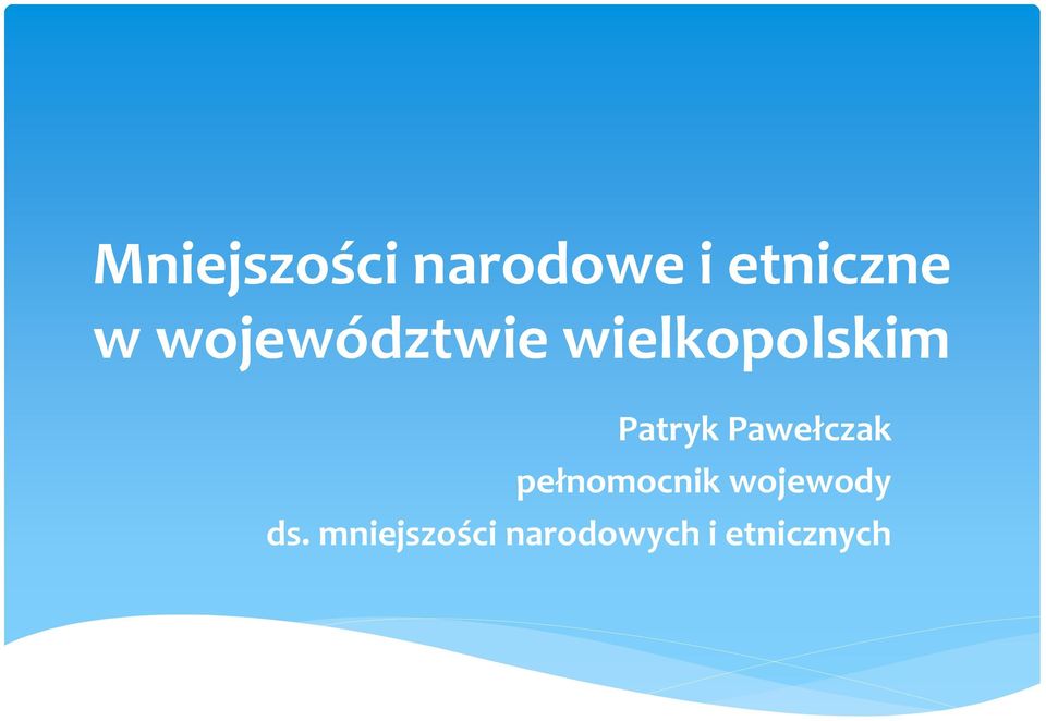 Pawełczak pełnomocnik wojewody ds.