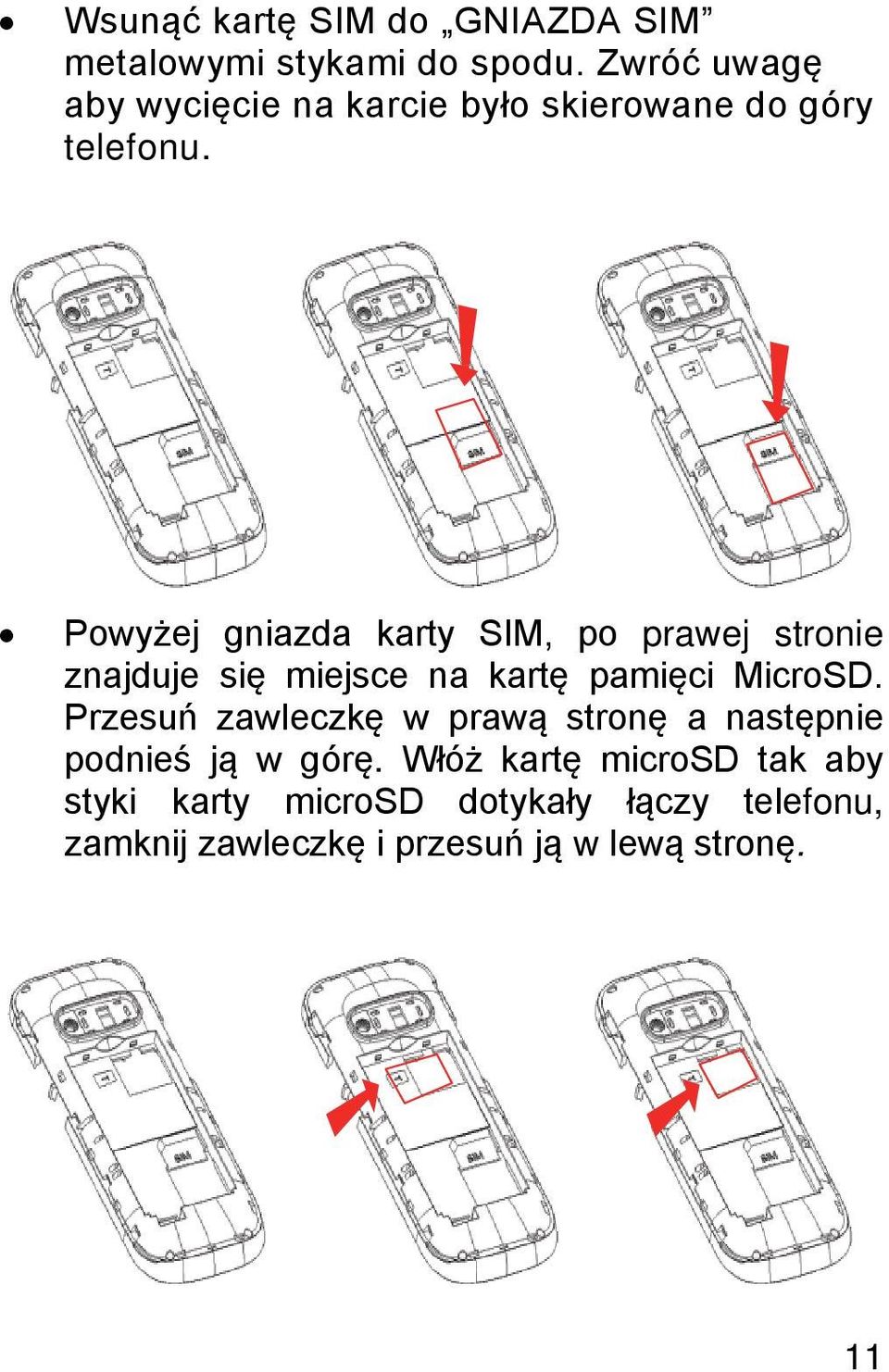 Powyżej gniazda karty SIM, po prawej stronie znajduje się miejsce na kartę pamięci MicroSD.