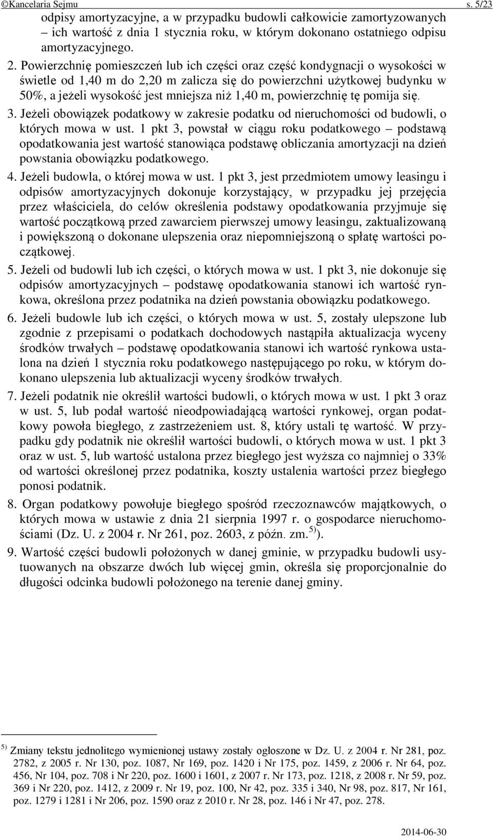 m, powierzchnię tę pomija się. 3. Jeżeli obowiązek podatkowy w zakresie podatku od nieruchomości od budowli, o których mowa w ust.