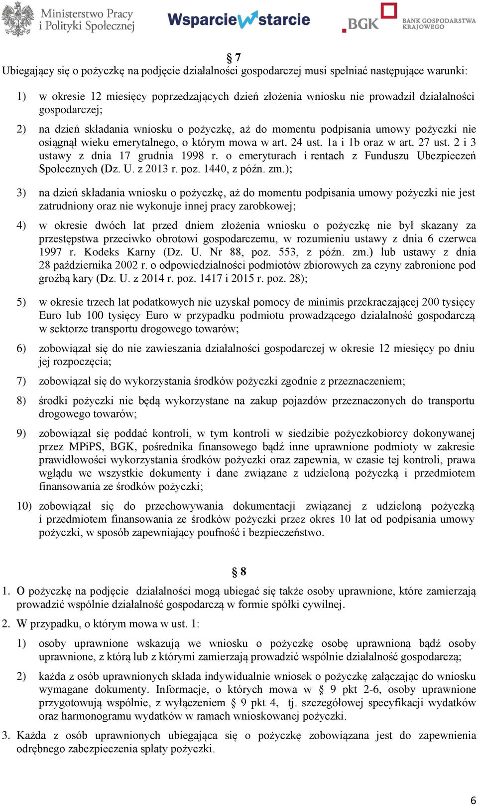 2 i 3 ustawy z dnia 17 grudnia 1998 r. o emeryturach i rentach z Funduszu Ubezpieczeń Społecznych (Dz. U. z 2013 r. poz. 1440, z późn. zm.