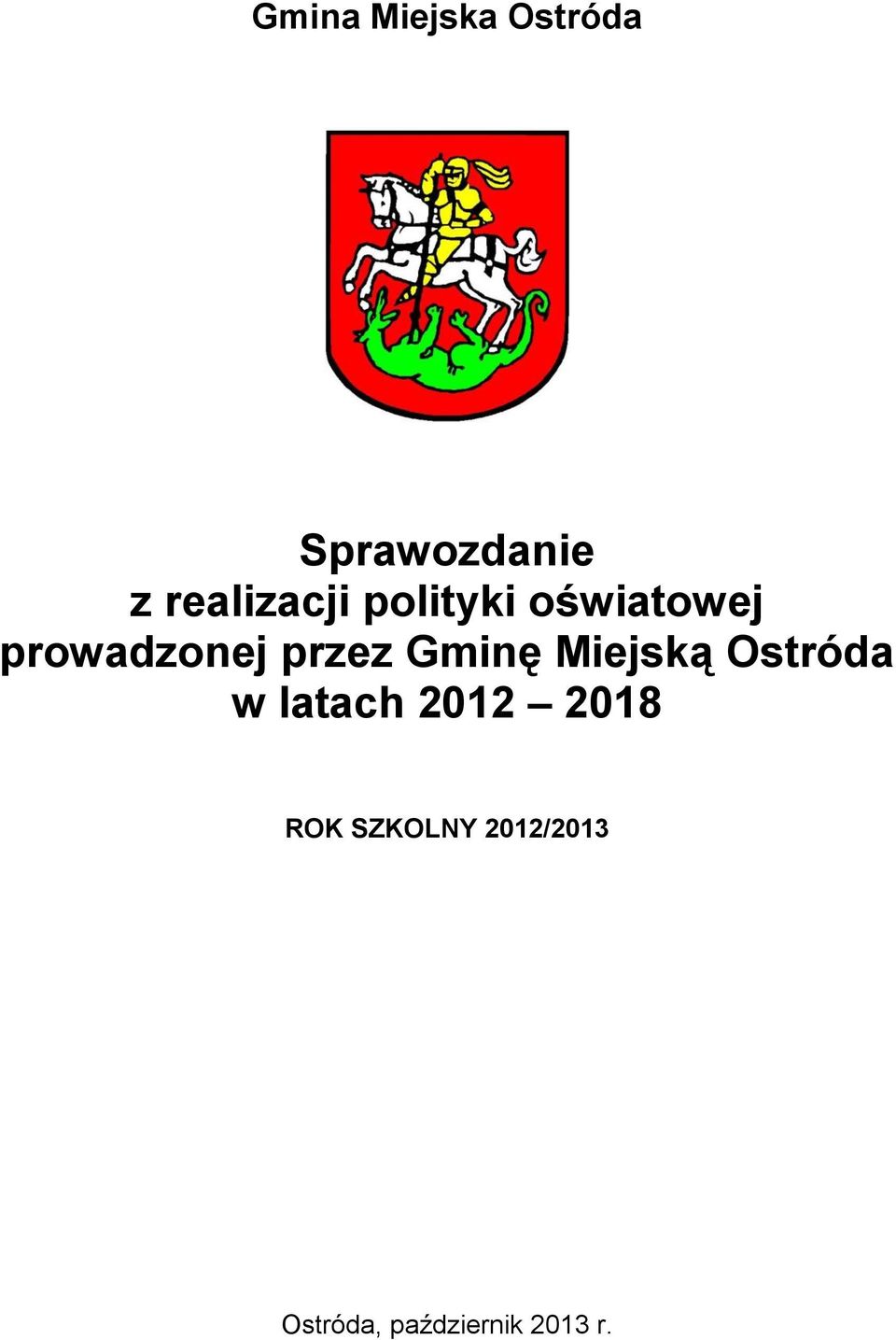 przez Gminę Miejską Ostróda w latach 2012