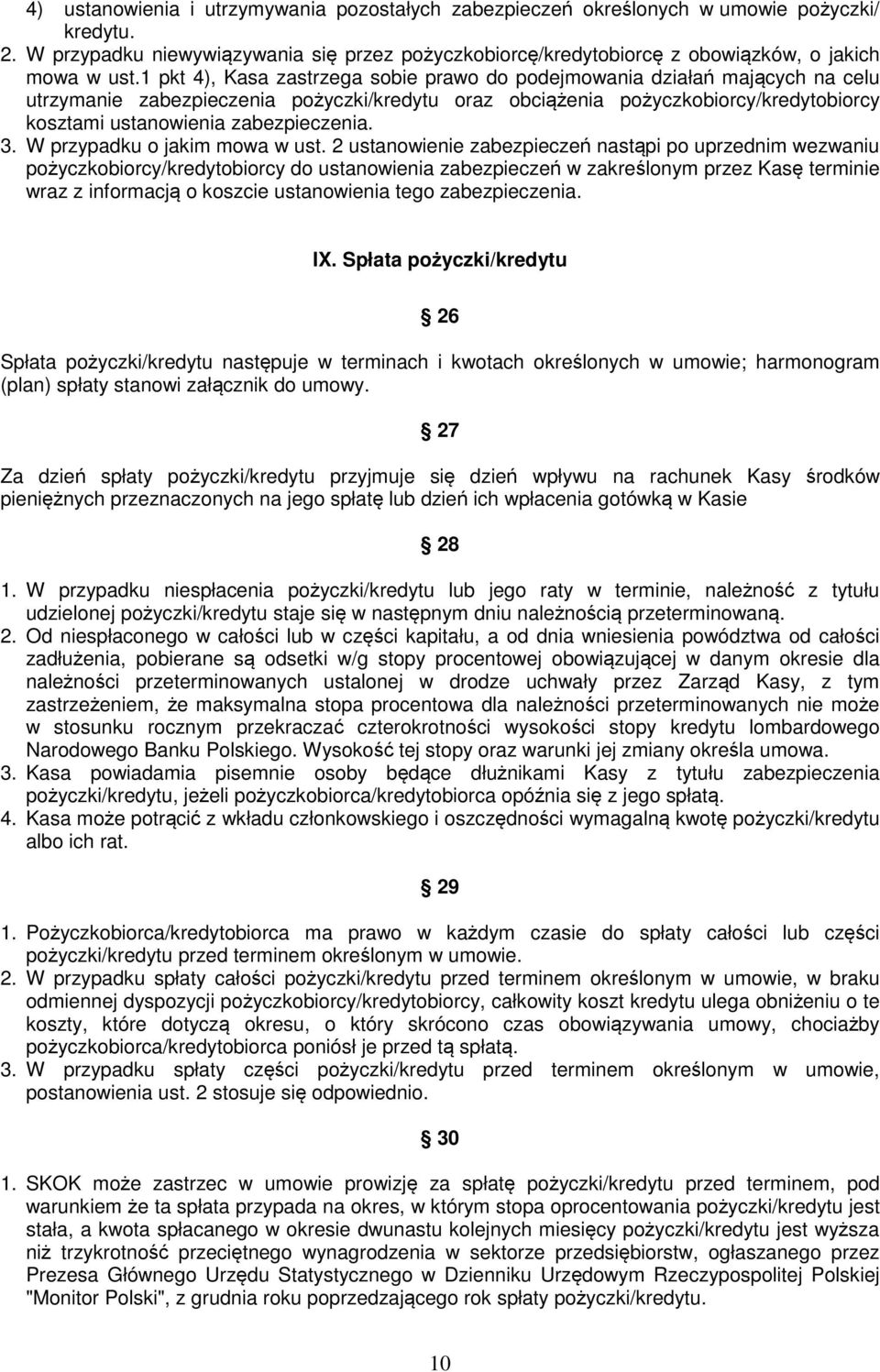 zabezpieczenia. 3. W przypadku o jakim mowa w ust.