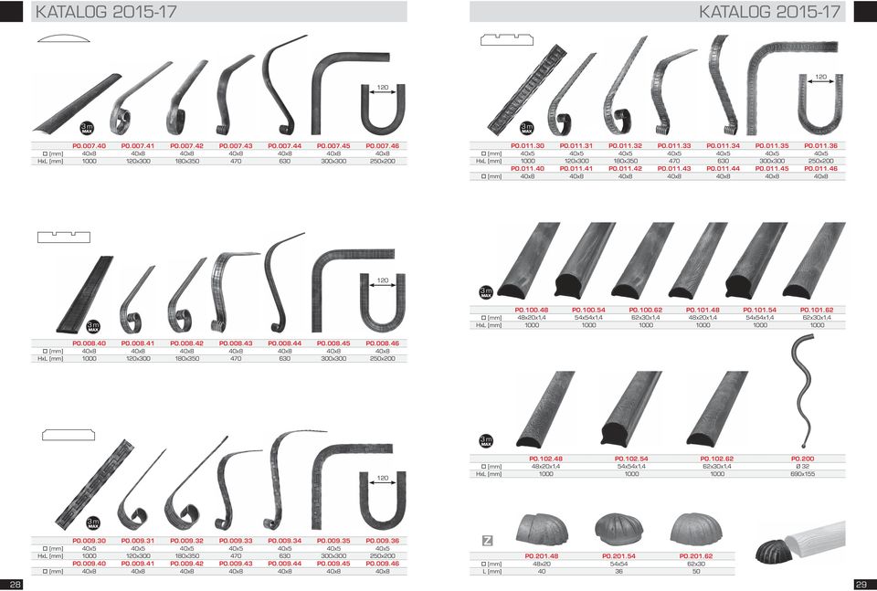 011.46 [mm] 40x8 40x8 40x8 40x8 40x8 40x8 40x8 3 m 120 3 m PO.100.48 PO.100.54 PO.100.62 PO.101.