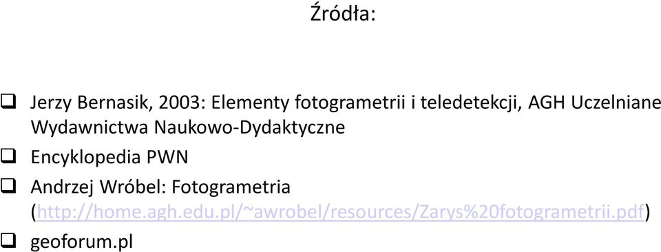 Encyklopedia PWN Andrzej Wróbel: Fotogrametria (http://home.