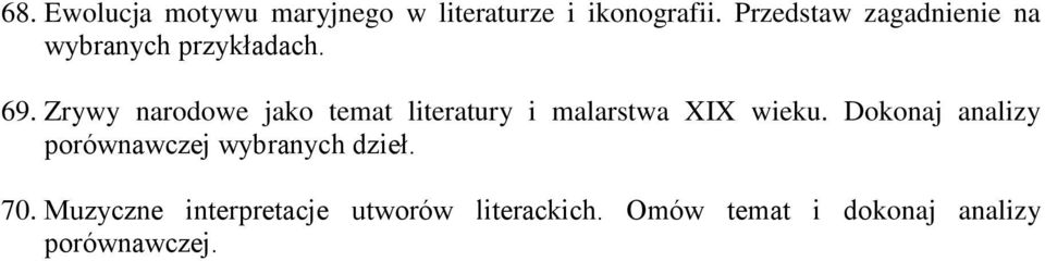 Zrywy narodowe jako temat literatury i malarstwa XIX wieku.