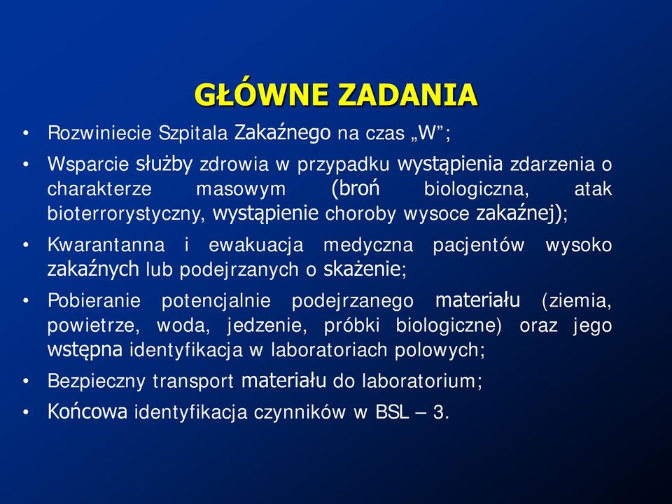 zakaźnych lub podejrzanych o skażenie; Pobieranie potencjalnie podejrzanego materiału (ziemia, powietrze, woda, jedzenie, próbki