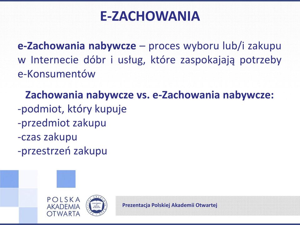 e-konsumentów Zachowania nabywcze vs.