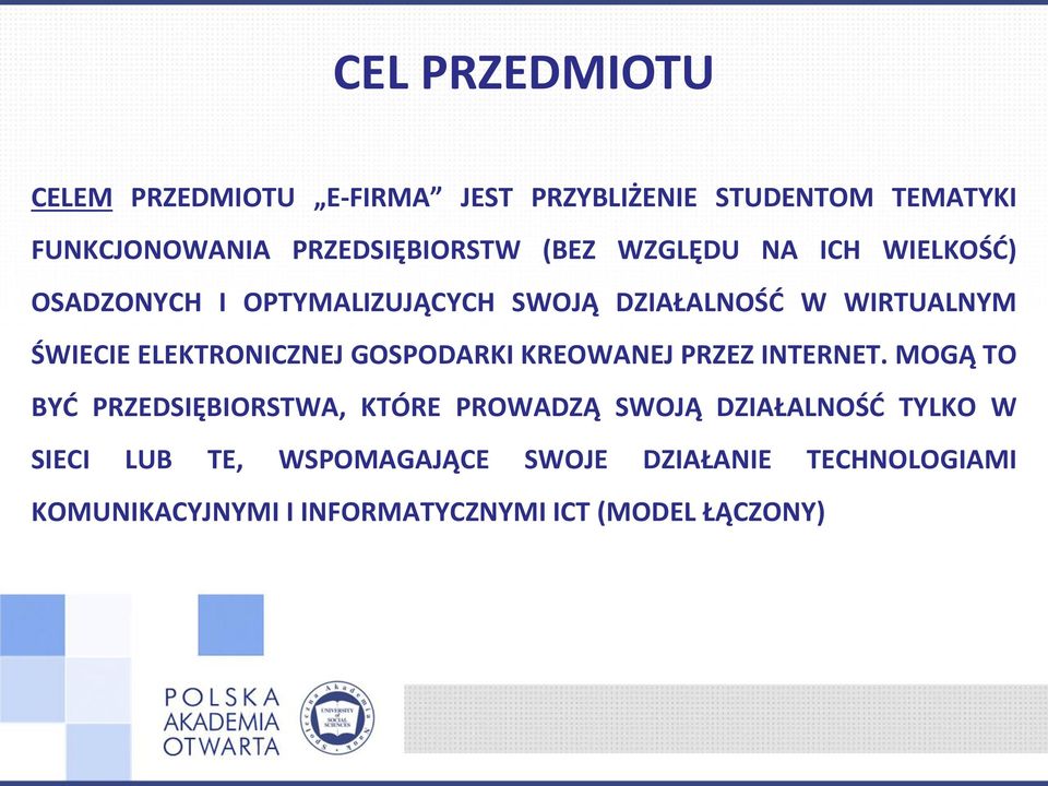ELEKTRONICZNEJ GOSPODARKI KREOWANEJ PRZEZ INTERNET.